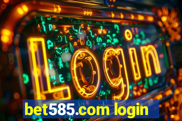 bet585.com login